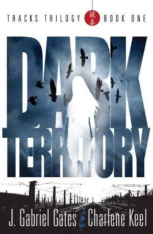 [The Tracks 01] • Dark Territory (The Tracks Trilogy Book 1)